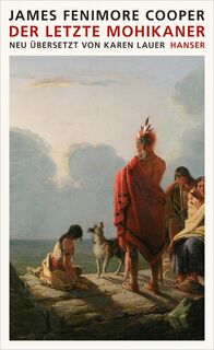 Der letzte Mohikaner - James Fenimore Cooper (ISBN 9783446241350)