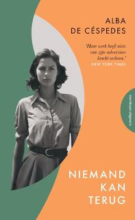 Niemand kan terug - Alba de Céspedes (ISBN 9789493305625)