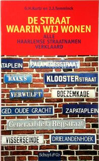 De straat waarin wij wonen - G.H. Kurtz (ISBN 9789060974544)