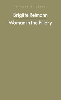 Woman in the Pillory - Brigitte Reimann (ISBN 9780241718971)