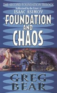 Foundation and Chaos - Greg Bear (ISBN 9780061056406)