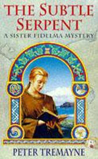 The Subtle Serpent (Sister Fidelma Mysteries Book 4) - Peter Tremayne (ISBN 9780747252863)