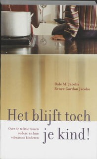 Het blijft toch je kind - D. M. Jacobs, R.G. Jacobs (ISBN 9789026966187)