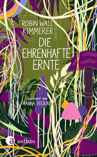 Die ehrenhafte Ernte - Robin Wall Kimmerer (ISBN 9783351042356)