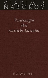 Gesammelte Werke. Band 17: Vorlesungen über russische Literatur - Vladimir Nabokov (ISBN 9783498046552)