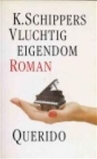 Vluchtig eigendom - K. Schippers (ISBN 9789021480893)