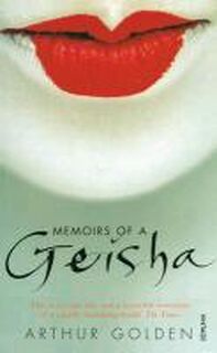 Memoirs of a Geisha - Arthur Golden (ISBN 9780099282853)
