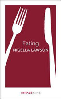 Eating - Nigella Lawson (ISBN 9781784872656)
