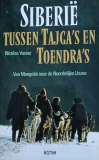 Siberie tussen tajga's en toendra's - Vanier (ISBN 9789062917631)