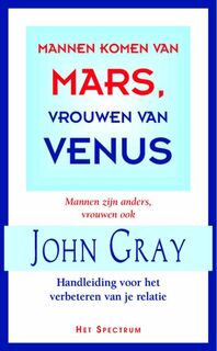 Mannen komen van Mars vrouwen van Venus - Gray (ISBN 9789027495457)