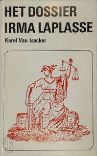 Het dossier Irma Laplasse - Karel van Isacker