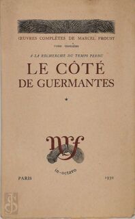 A la Recherche du Temps Perdu: Le Côté de Guermantes [2 vol.] - Marcel Proust