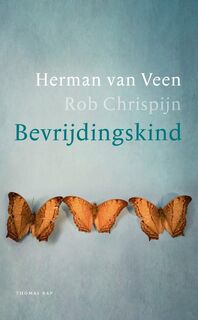 Bevrijdingskind - Herman van Veen, Rob Chrispijn (ISBN 9789400406001)