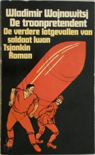 De troonpretendent - de verdere lotgevallen van soldaat Ivan Tsjonkin - Wladimir Wojnowitsj, Gerard Cruys (ISBN 9789029013543)