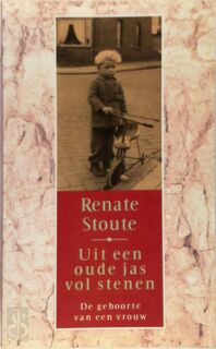Uit een oude jas vol stenen - Renate Stoute (ISBN 9789053338773)