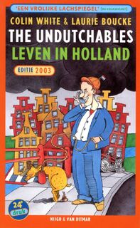 The UnDutchables - Colin White, Laurie Boucke (ISBN 9789038884189)