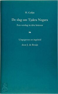 De slag om Tjakra Negara - Hester Colijn (ISBN 9789053836088)