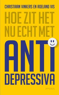 Hoe zit het nu echt met antidepressiva - Christiaan Vinkers, Roeland Vis (ISBN 9789044648607)