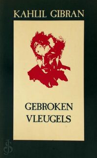 Gebroken vleugels - Kahlil Gibran, Aleid C. Swierenga (ISBN 9789063250867)