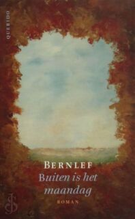 Buiten is het maandag - J. Bernlef (ISBN 9789021452906)