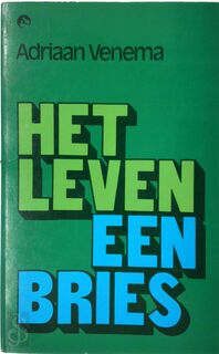 Het leven, een bries - Adriaan Venema (ISBN 9789002132315)