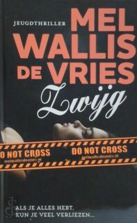 Zwijg - Mel Wallis de Vries (ISBN 9789026150357)