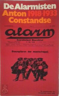 De Alarmisten 1918-1933 - Anton Constandse (ISBN 9789029001304)