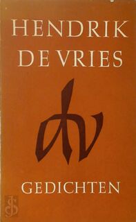 Keur uit vroege verzen 1916-1946 - Hendrik de Vries