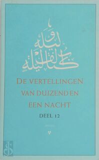 De vertellingen van duizend-en-één-nacht 12 - Unknown (ISBN 9789054602125)