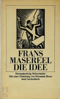 Die Idee - Frans Masereel, Herman Hesse [Einleitung] (ISBN 9783458322917)