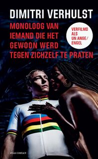 Monoloog van iemand die het gewoon werd tegen zichzelf te praten - Dimitri Verhulst (ISBN 9789025439705)