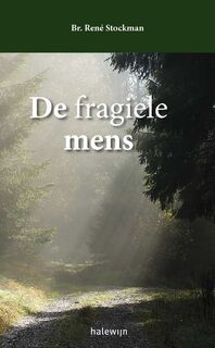 De fragiele mens - René Stockman (ISBN 9789085284123)