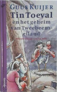 Tin Toeval en het geheim van Tweebeens-eiland - Guus Kuijer, Jan Jutte (ISBN 9789021432960)