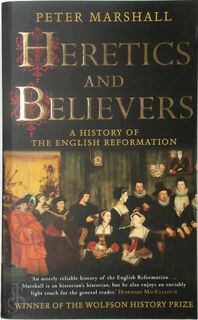 Heretics and Believers - Peter Marshall (ISBN 9780300234589)