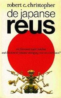 De Japanse reus - Robert C. Christopher, Ger Groot (ISBN 9789020432220)