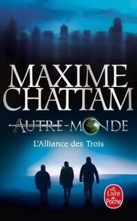 L'Alliance des trois - Maxime Chattam (ISBN 9782253169567)