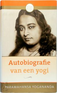 Autobiografie van een yogi - Paramahansa Yogananda (ISBN 9789020207583)
