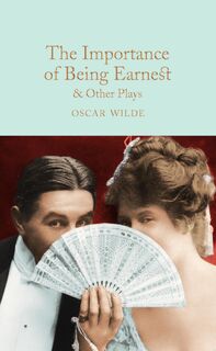 The Importance of Being Earnest & Other Plays - Oscar Wilde (ISBN 9781509827848)