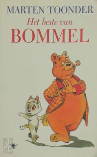 Het beste van Bommel - Marten Toonder (ISBN 9789023401971)