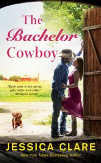 The Bachelor Cowboy - Jessica Clare (ISBN 9780593102022)