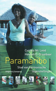 Paramaribo: stad van harmonische tegenstellingen - H.C. Draaibaar, C. Macleod (ISBN 9789054292371)