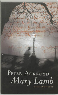 Mary Lamb - Peter Ackroyd (ISBN 9789029075664)