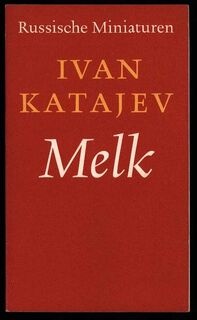 Melk en andere verhalen - Ivan Katajev