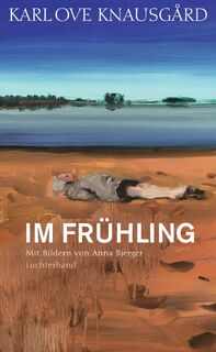 Im Frühling - Karl Ove Knausgård (ISBN 9783630875125)