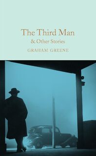 The Third Man and Other Stories - Graham Greene (ISBN 9781509828050)