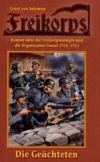 Freikorps 01: Die Geächteten - Ernst von Salomon (ISBN 9783905937350)