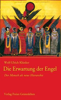 Die Erwartung der Engel - Wolf-Ulrich Klünker (ISBN 9783772511431)