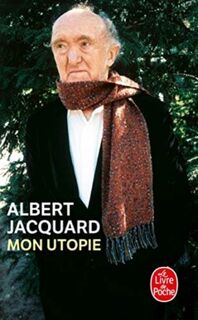 Mon Utopie - Albert Jacquard (ISBN 9782253120902)