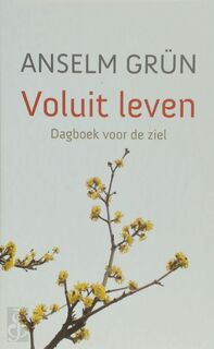 Voluit leven - Anselm Grün (ISBN 9789043525343)