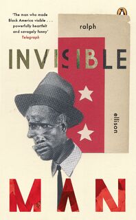 Invisible man - Ralph Ellison (ISBN 9780241970560)